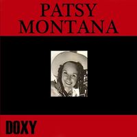 Patsy Montana - Patsy Montana [Doxy Collection]